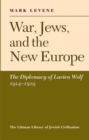 Image for War, Jews and the New Europe
