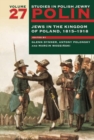 Image for Polin: Studies in Polish Jewry Volume 27 : Jews in the Kingdom of Poland, 1815-1918