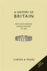 Image for History of Britain Book I: Picts, Celts, Romans and Anglo-Saxons to 1066 : Volume I