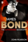Image for James Bond: the authorised biography