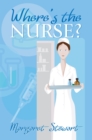 Image for Where&#39;s the nurse?