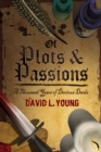 Image for Of plots and passions