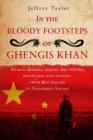 Image for In the Bloody Footsteps of Ghengis Khan