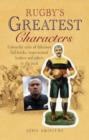 Image for Rugby&#39;s greatest characters