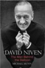 Image for David Niven  : the man behind the balloon