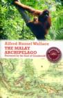 Image for The Malay Archipelago  : the land of the orang-utan and the bird of paradise