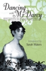 Image for Dancing with Mr Darcy: stories inspired by Jane Austen and Chawton House