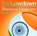 Image for The Lowdown: Business Etiquette - India
