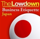 Image for The Lowdown: Business Etiquette - Japan