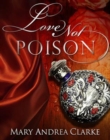 Image for Love Not Poison