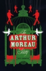 Image for The Arthur Moreau story