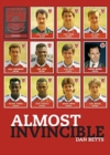 Image for Almost Invincible: Arsenal
