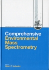 Image for Comprehensive Environmental Mass Spectrometry