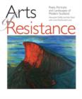 Image for Arts of resistance  : poets, portraits and landscapes of modern Scotland