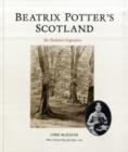 Image for Beatrix Potter&#39;s Scotland  : her Perthshire inspiration