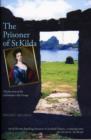 Image for The prisoner of St Kilda  : the true story of the unfortunate Lady Grange