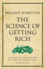 Image for Wallace D. Wattles&#39; the science of getting rich  : a modern-day interpretation of a self-help classic