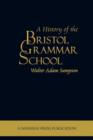 Image for A History of the Bristol Grammar School