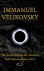 Image for Immanuel Velikovsky - The Truth Behind the Torment