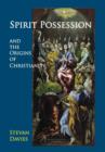 Image for Spirit Possession and the Origins of Christianity