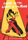 Image for Dance By the Light of the Moon