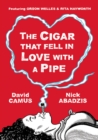 Image for The Cigar That Fell In Love With a Pipe : Featuring Orson Welles and Rita Hayworth