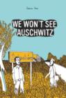 Image for We Won&#39;t See Auschwitz