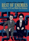 Image for Best of enemies  : a history of US and Middle East relationsPart 2,: 1953-1984
