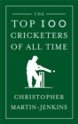 Image for The Top 100 Cricketers of All Time