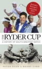 Image for The Ryder Cup: a history of golf&#39;s greatest match