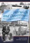 Image for Harwich and Dovercourt  : the photographs of Alf Smith