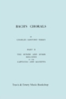 Image for Bach&#39;s Chorals. Part 2 - The Hymns and Hymn Melodies of the Cantatas and Motetts. [Facsimile of 1917 Edition, Part II].