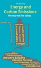 Image for Energy and carbon emissions  : the way we live today