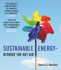 Image for Sustainable energy-- without the hot air