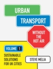 Image for Urban transport without the hot air.: (Sustainable solutions for UK cities) : 4
