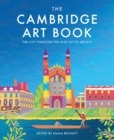 Image for The Cambridge art book: the city through the eyes of its artists