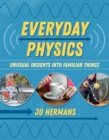 Image for Everyday physics  : unusual insights into familiar things