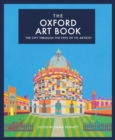 Image for The Oxford art book: the city through the eyes of its artists