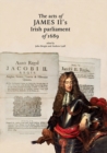 Image for The Acts of James II&#39;s Irish Parliament of 1689