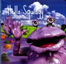 Image for Hello Squidgy