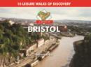 Image for A Boot Up Bristol : 10 Leisure Walks of Discovery