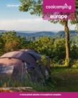 Image for Cool Camping Europe: A Hand-Picked Selection of Campsites and Camping Experiences in Europe