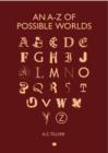 Image for An A-Z of Possible Worlds