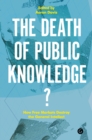 Image for The death of public knowledge?