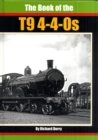 Image for The Book of the T9 4-4-0s