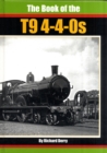 Image for The Book of the T9 4-4-0s