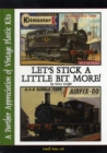 Image for Let&#39;s Stick Together a Little Bit More : A Further Appreciation of Vintage Plastic Modelling Kits