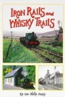 Image for Iron Rails and Whisky Trails