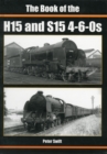 Image for The Book of the H15 and S15 4-6-0S