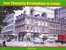 Image for Ever Changing Birmingham in Colour